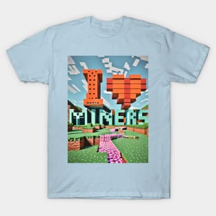 8-Bit - I Love Miners in Minecraft T-Shirt